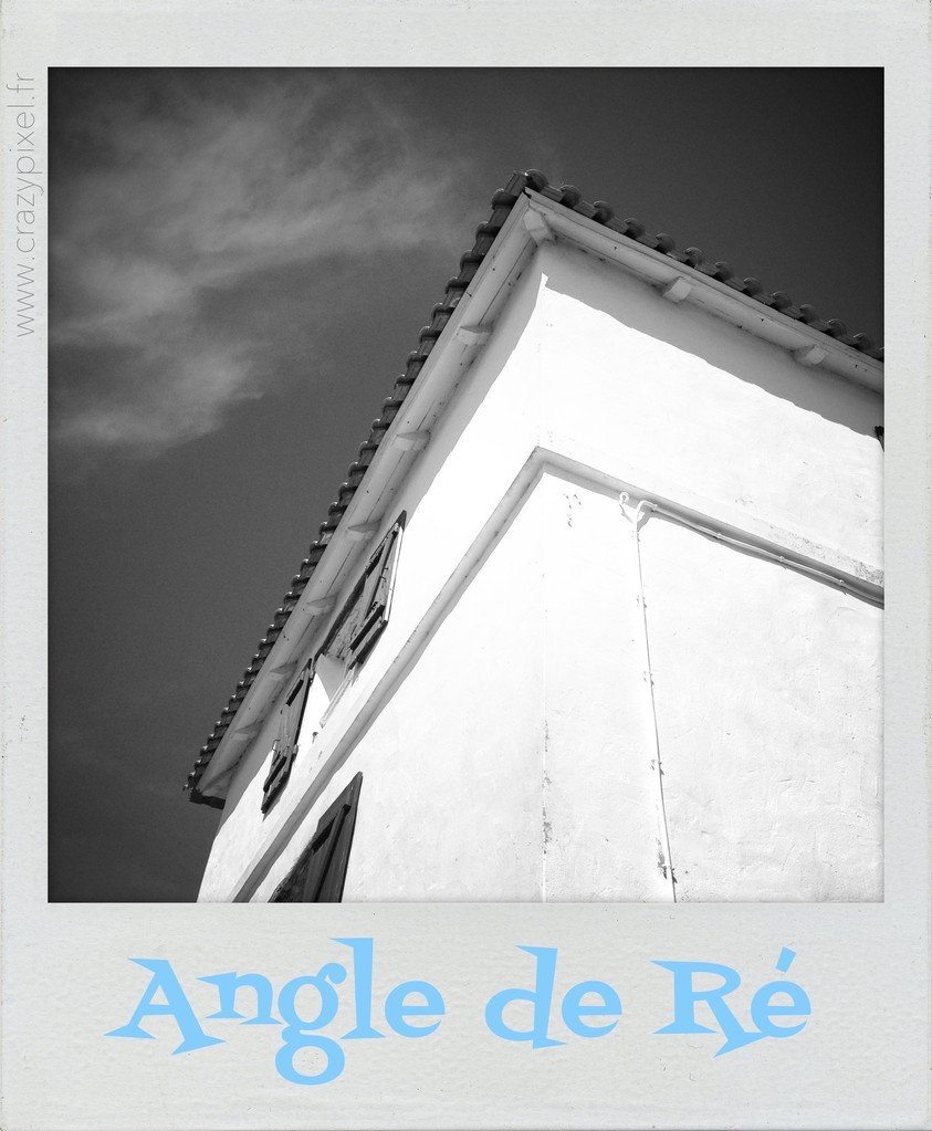 Polareid Angle de Ré ©Crazy Pixel Polareid angle de rue de l'île de Ré
