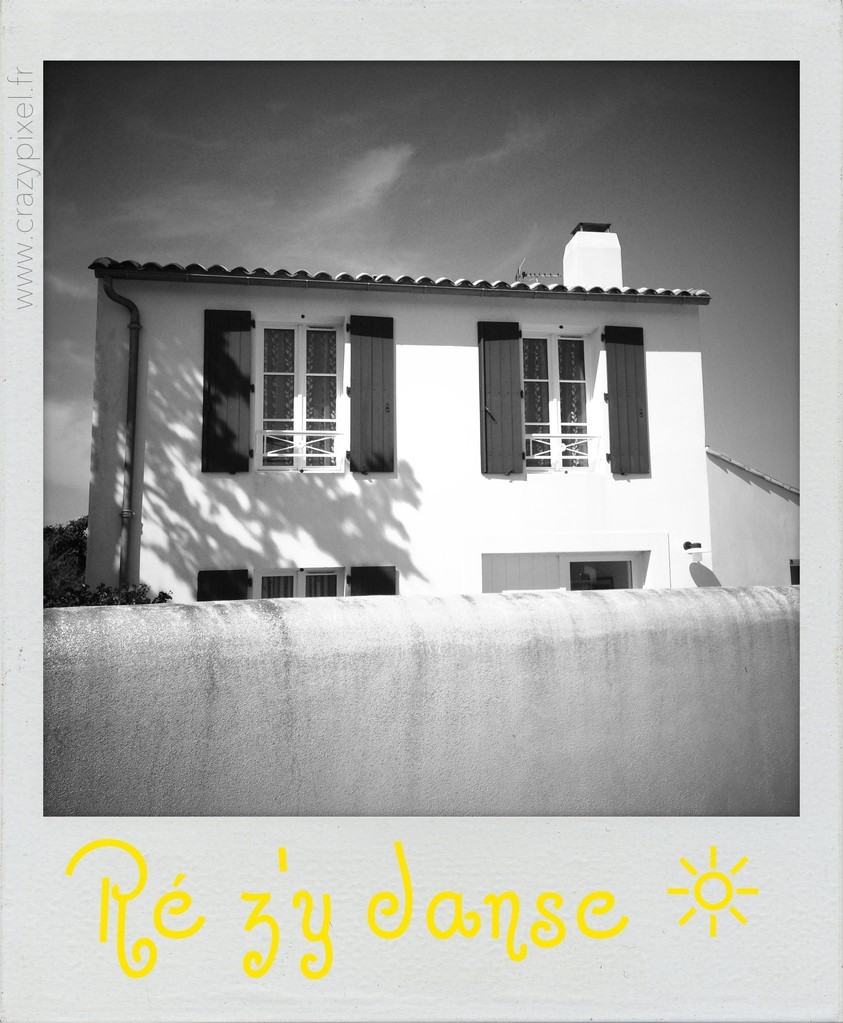 Polareid Ré zy Danse ©Crazy Pixel Polareid maison typique île de Ré